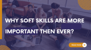 why soft skills are more important than ever